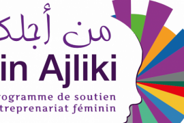 "Min Ajliki" : Soutien à l’entrepreneuriat féminin au Maroc "Min Ajliki" : Soutien à l’entrepreneuriat féminin au Maroc